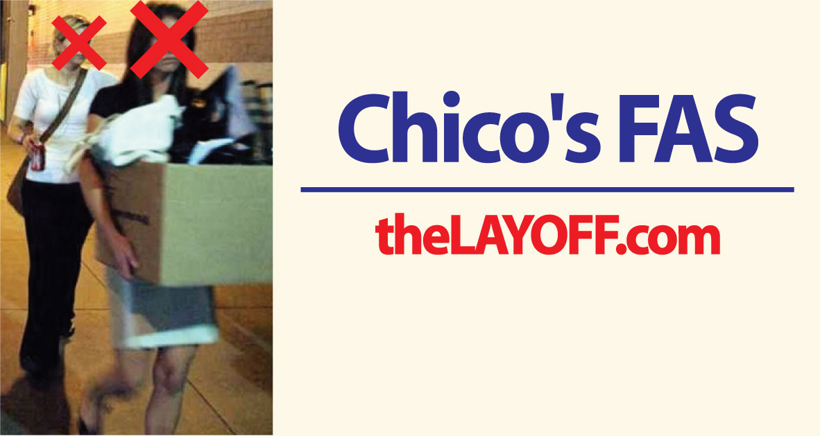 Active threads re. Chico s FAS Inc. Layoffs TheLayoff